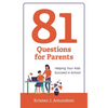 81 Questions for Parents: Helping Your Kids Succeed in School - Paperback