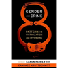 Gender and Crime: Patterns in Victimization and Offending - Paperback