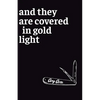 And They Are Covered in Gold Light - Paperback