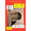 Black Skinhead: Reflections on Blackness and Our Political Future - Paperback