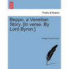 Beppo, a Venetian Story. [In Verse. by Lord Byron.] - Paperback
