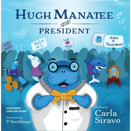 Hugh Manatee for President - Paperback