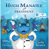 Hugh Manatee for President - Paperback