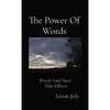 The Power Of Words: Words And Their Side-Effects - Hardcover