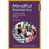 Mindful Solidarity: A Secular Buddhist Democratic Socialist Dialogue - Paperback