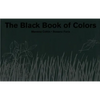The Black Book of Colors - Hardcover