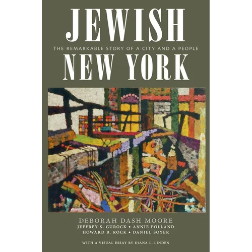 Jewish New York: The Remarkable Story of a City and a People - Paperback