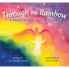 Through the Rainbow: A Waldorf Birthday Story for Children - Hardcover
