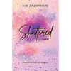 Shattered - Paperback