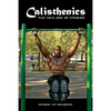 Calisthenics: (B&W): The New Age Of Fitness (B&W) - Paperback