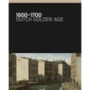 1600-1700: Dutch Golden Age - Hardcover