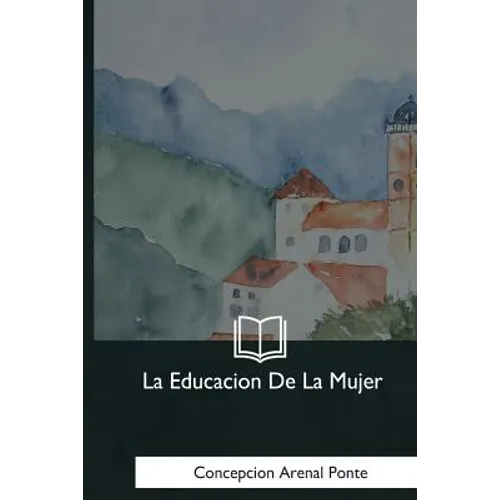 La Educacion De La Mujer - Paperback