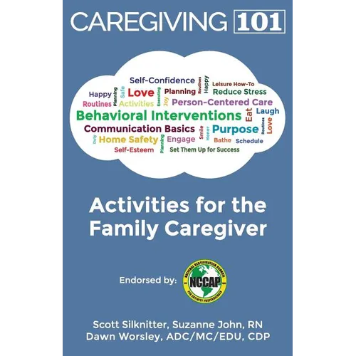Activities for the Family Caregiver: Caregiving 101 - Paperback