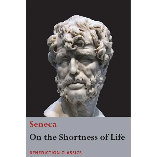 On the Shortness of Life - Paperback