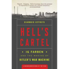 Hell's Cartel: Ig Farben and the Making of Hitler's War Machine - Paperback