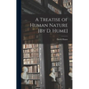 A Treatise of Human Nature [By D. Hume] - Hardcover