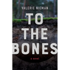 To the Bones - Paperback