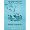 The Family That Prays Together Stays Together: Discover the Promise and Power of the Rosary with Fr. Patrick Peyton - Paperback