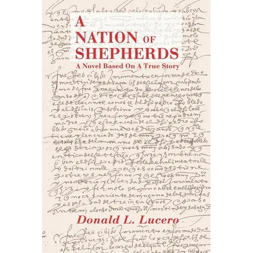 A Nation of Shepherds: A Novel Based on a True Story - Paperback