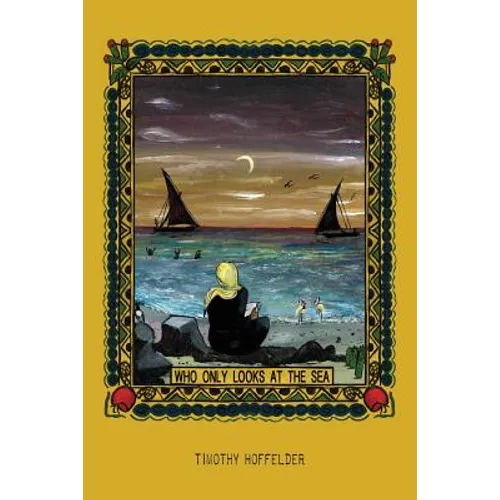 Who Only Looks at the Sea - Paperback