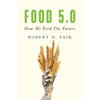 Food 5.0: How We Feed the Future - Paperback