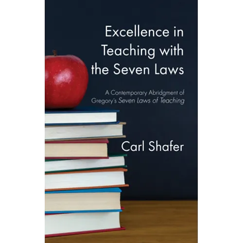 Excellence in Teaching with the Seven Laws - Hardcover