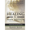 Healing the Man Within: Hope For Victims of Childhood Sexual Abuse - Paperback
