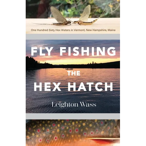 Fly Fishing the Hex Hatch - Paperback