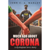 Much Ado About Corona: A Dystopian Love Story - Paperback