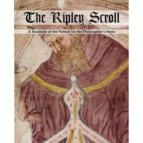 The Ripley Scroll: A Facsimile of the Pursuit for the Philosopher's Stone - Paperback