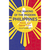 The Making of the Modern Philippines: Pieces of a Jigsaw State - Hardcover