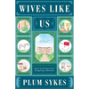 Wives Like Us - Hardcover
