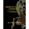 Marilyn Monroe Diagnosed: PSYCHOLOGICAL DIAGNOSIS of HER SECRET LIFE - Paperback