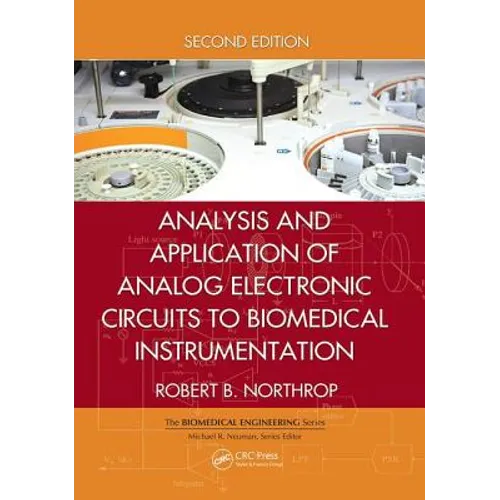 Analysis and Application of Analog Electronic Circuits to Biomedical Instrumentation - Paperback