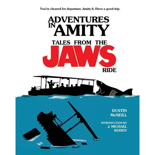 Adventures in Amity: Tales From The Jaws Ride - Paperback
