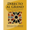 Directo al grano: A Complete Reference Manual for Spanish Grammar - Paperback