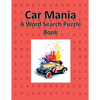 Car Mania: A Word Search Puzzle Book for Adults or Children - Paperback