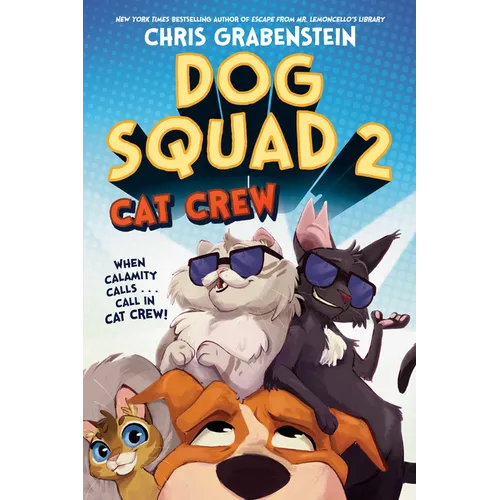 Dog Squad 2: Cat Crew - Hardcover