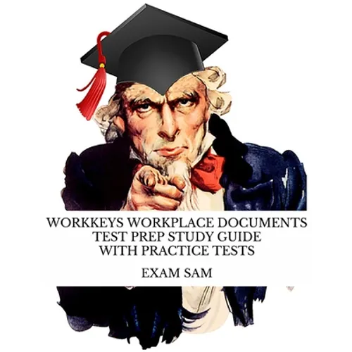 Workkeys Workplace Documents Test Prep Study Guide with Practice Tests for NCRC Certification - Paperback