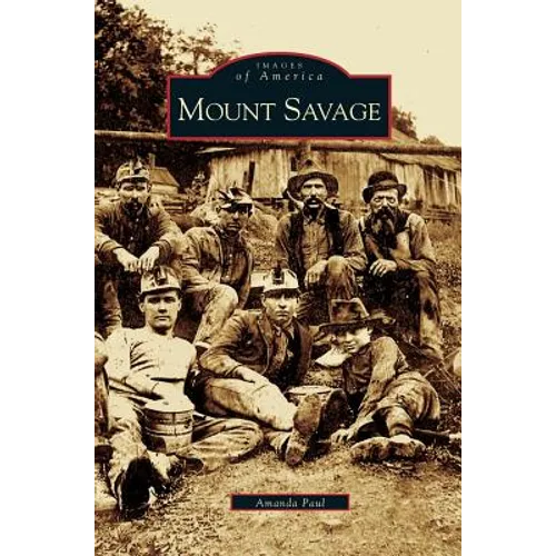 Mount Savage - Hardcover