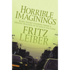 Horrible Imaginings: Stories - Paperback