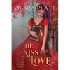 The Kiss of Love - Paperback