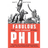 Fabulous Phil - Paperback