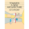 Towards a New Architecture - Paperback