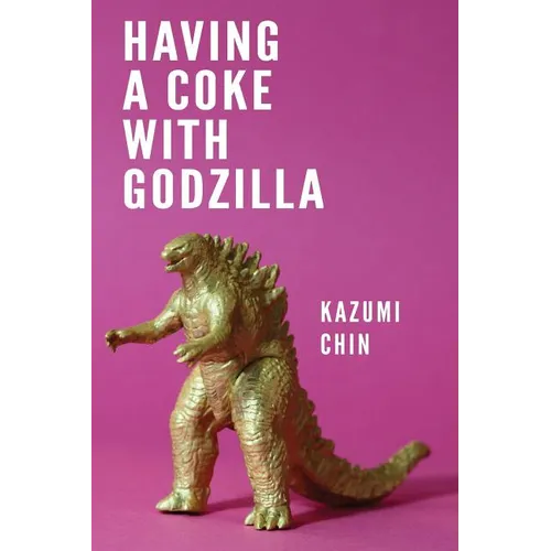 Having a Coke with Godzilla - Paperback