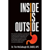 Inside is Outside: How stomach acid plays an essential role in Leaky Gut and why the Gastro-Test(R) is the missing link in diagnosing and - Paperback