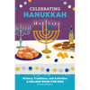 Celebrating Hanukkah: History, Traditions, and Activities - A Holiday Book for Kids - Paperback