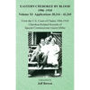 Eastern Cherokee By Blood, 1906-1910: Volume XI Applications 38,216-42,265 - Paperback