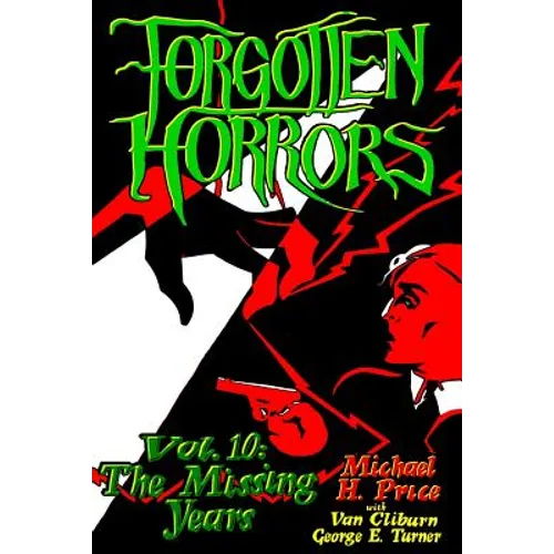 Forgotten Horrors Vol. 10: The Missing Years - Paperback