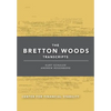 The Bretton Woods Transcripts - Hardcover